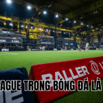 League Trong Bóng Đá Là Gì